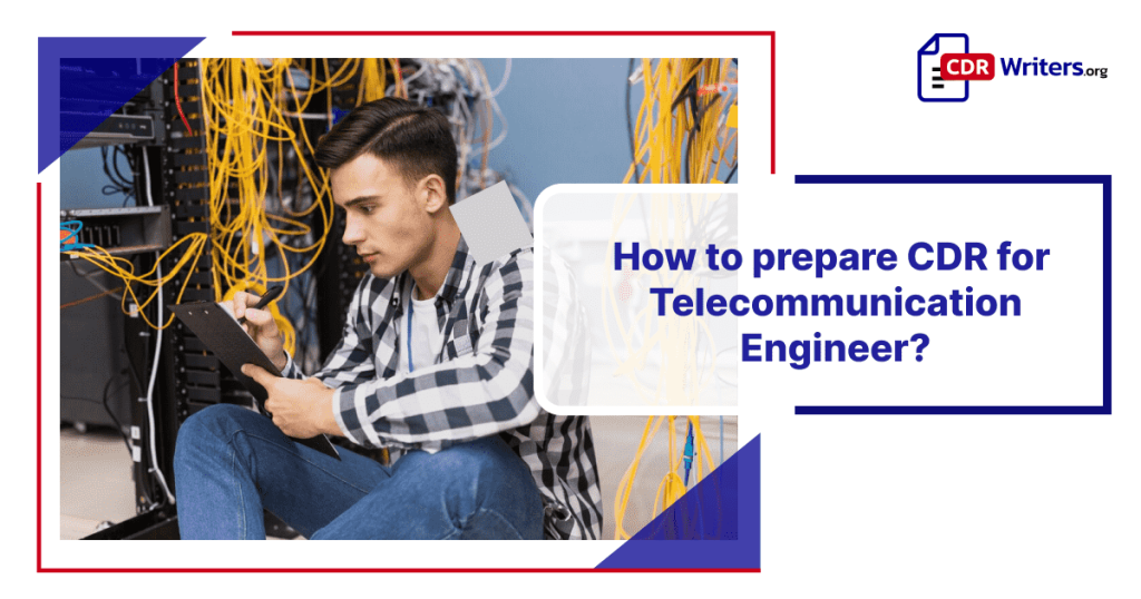 How to Prepare CDR for Telecommunication Engineer
