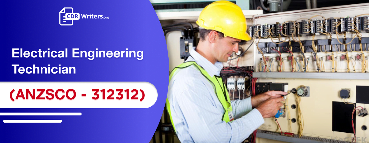 CDR Report Writing for Electrical Engineering Technician ANZSCO 312312