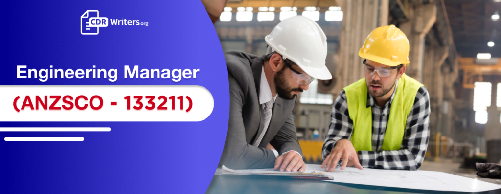 CDR Report Writing for Engineering Manager ANZSCO 133211