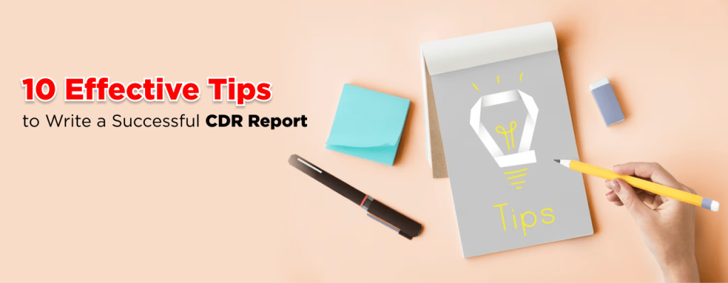 10 Effective Tips to Write a Successful CDR Report