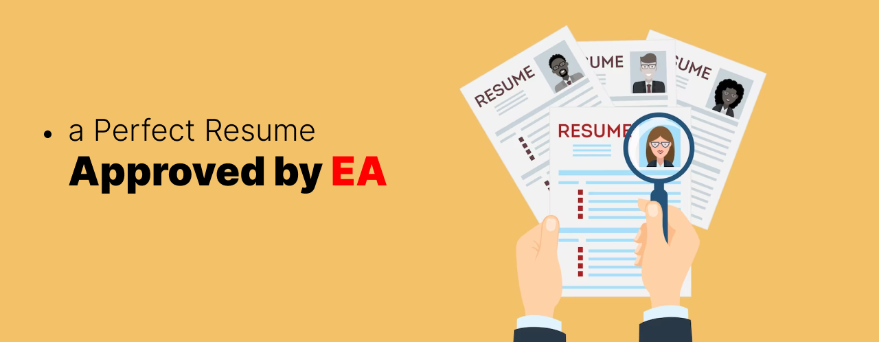 Perfect resume approved by EA
