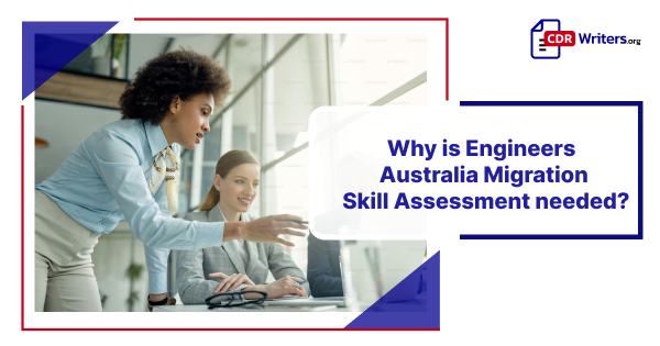 Importance of Engineers Australia Migration Skill Assessment for engineers.