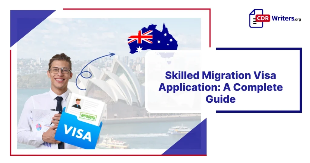 Skilled Migration Visa Application