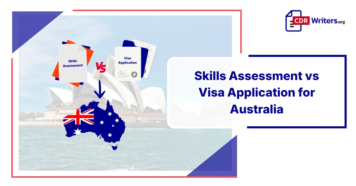 Skills Assessment vs Visa Application